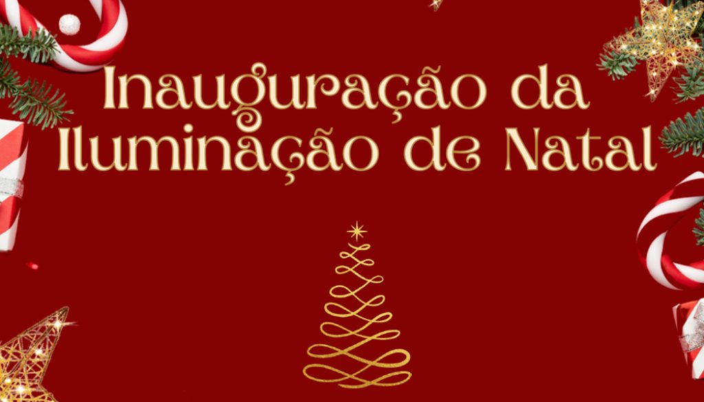 Inauguração da Iluminação de Natal